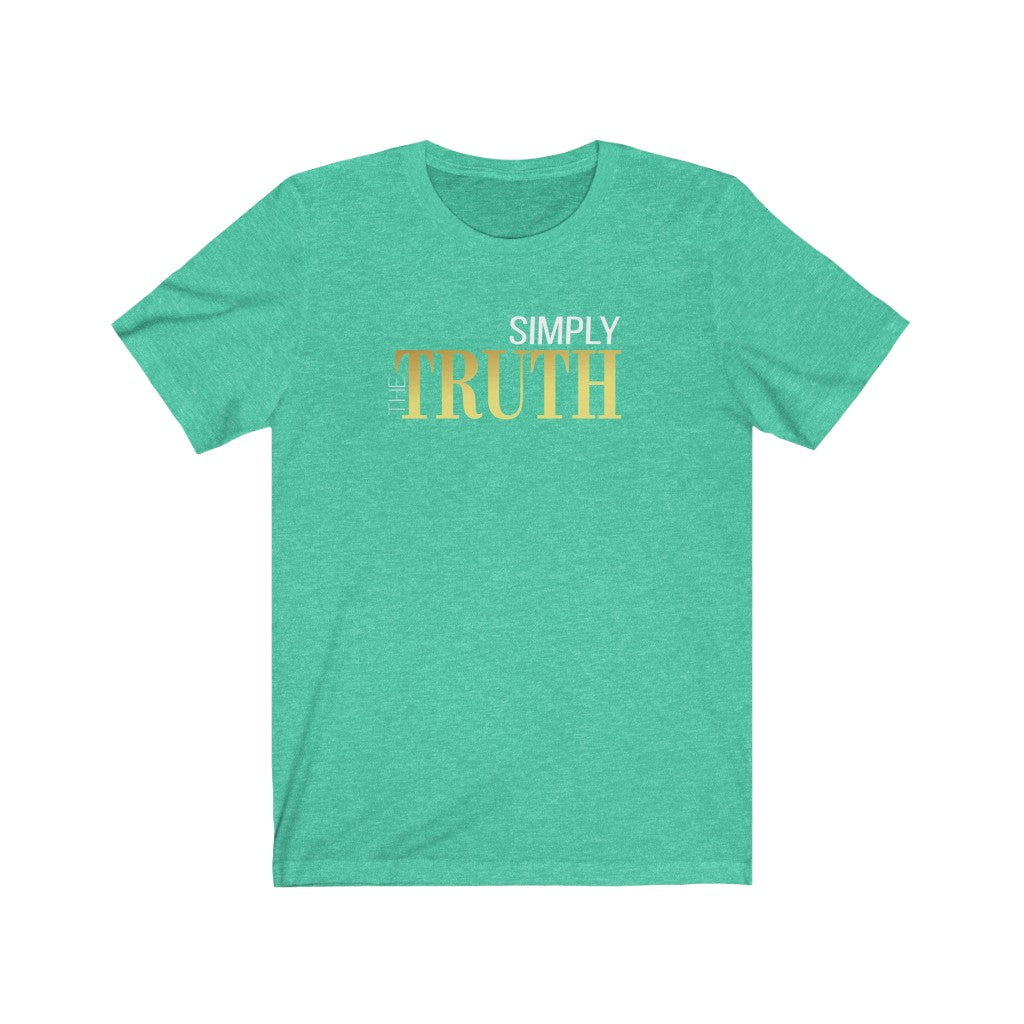 "Simply The Truth" Unisex Jersey Short Sleeve Tee