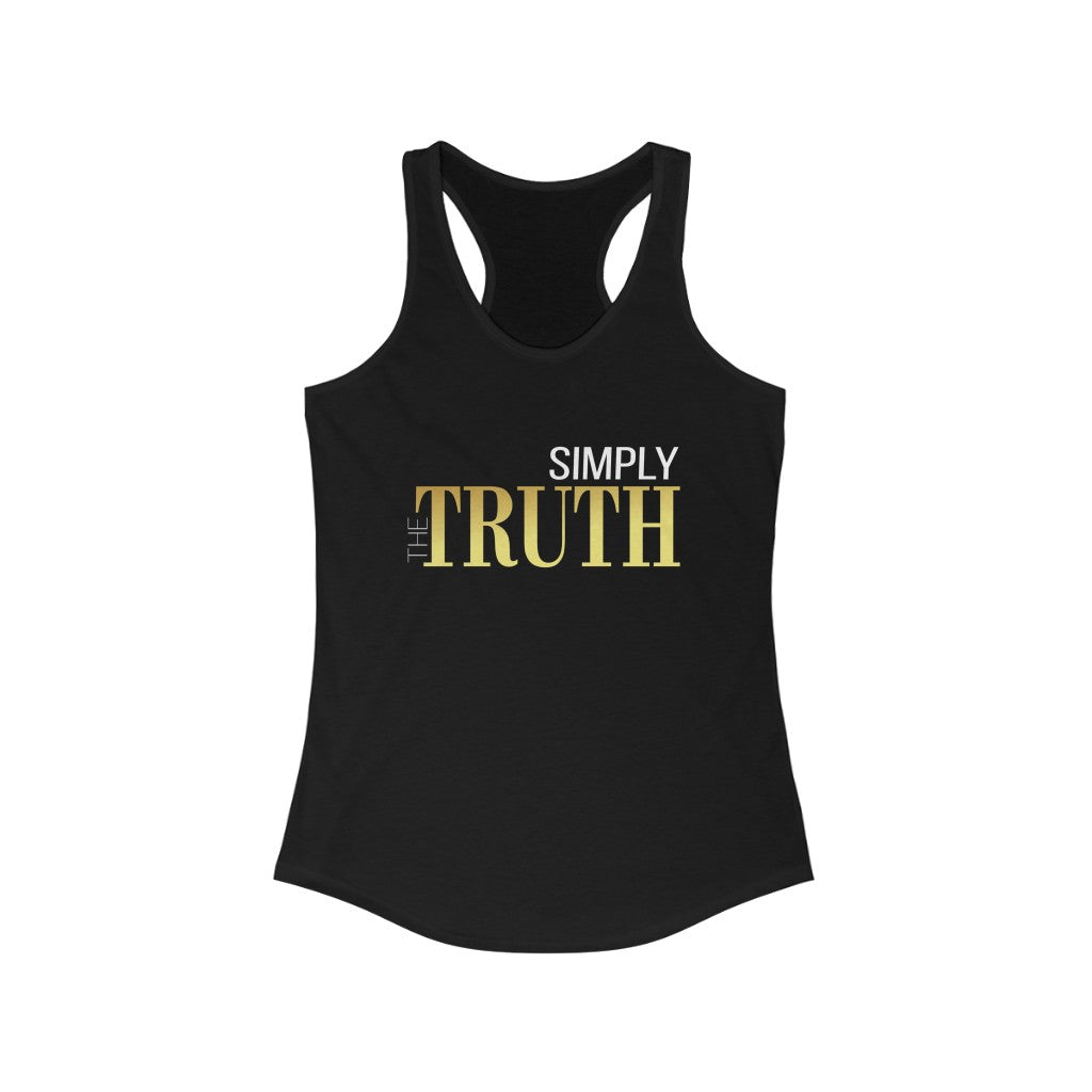 "Simply the Truth" Women's Ideal Racerback Tank