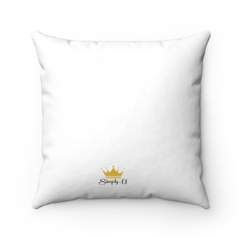 "Be Your Own Kind Of Beautiful" Spun Polyester Square Pillow