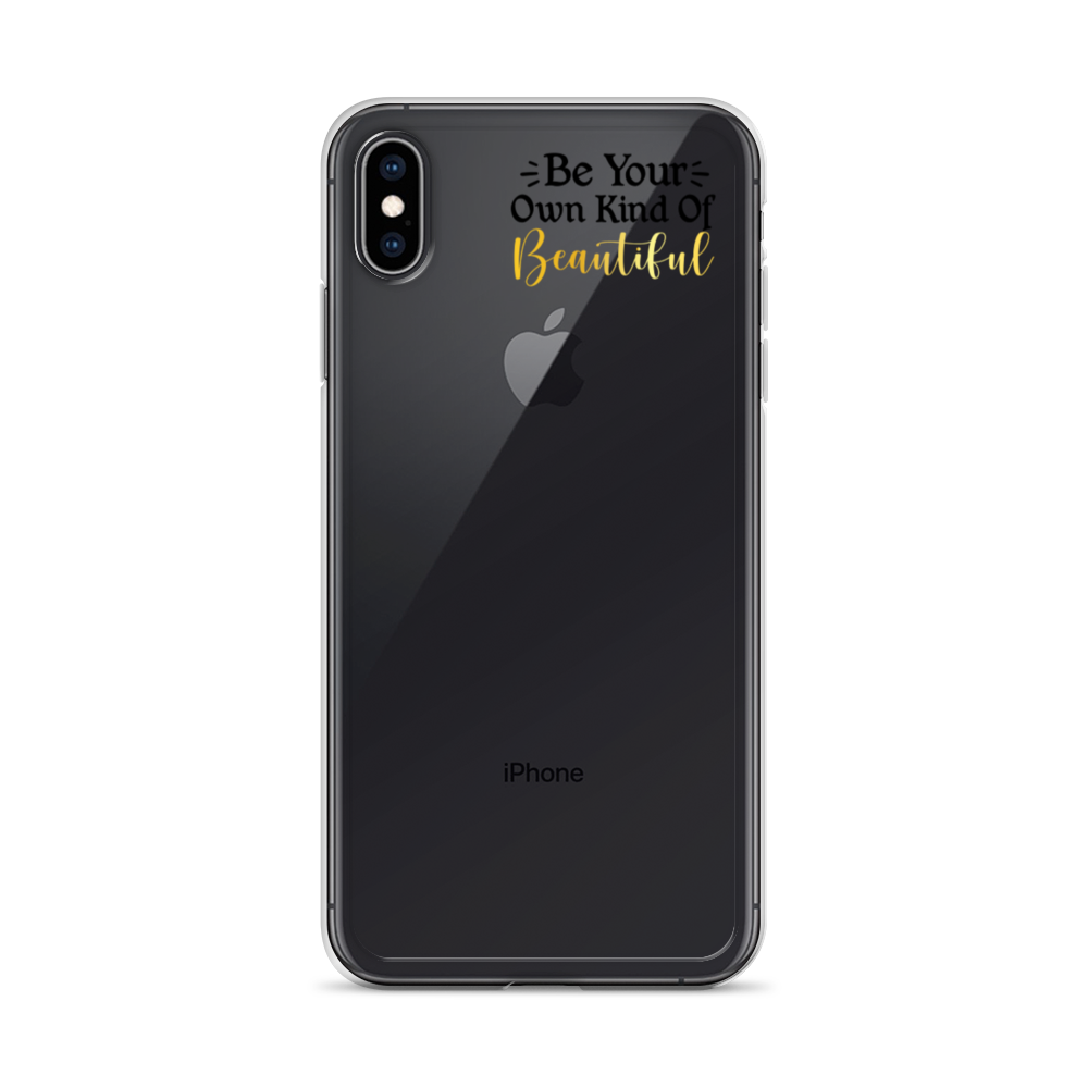 "Be Your Own Kind Of Beautiful" iPhone Case