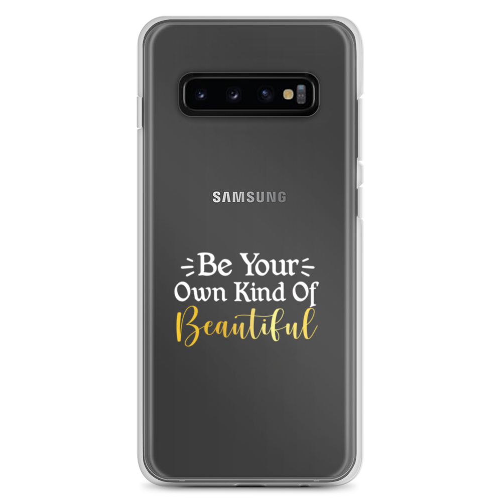 " Be Your Own Kind Of Beautiful" Samsung Case