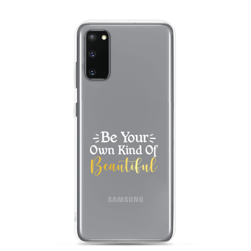 " Be Your Own Kind Of Beautiful" Samsung Case