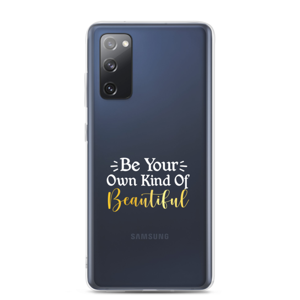 " Be Your Own Kind Of Beautiful" Samsung Case