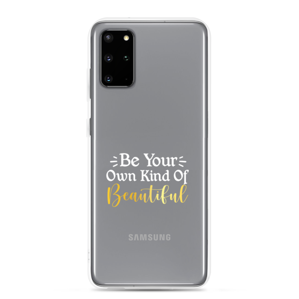 " Be Your Own Kind Of Beautiful" Samsung Case